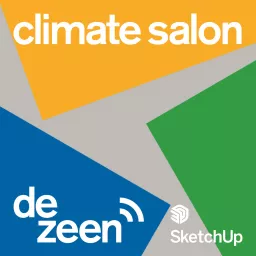 Dezeen x SketchUp Climate Salon Podcast artwork