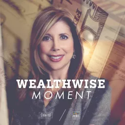 WealthWise Moment Podcast artwork