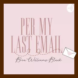 Per My Last Email Podcast