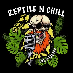 Reptile n Chill Podcast artwork