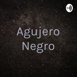 Agujero Negro Podcast artwork