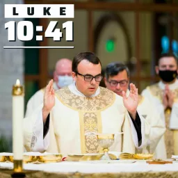 Luke 10:41 Podcast artwork