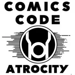 The Comics Code Atrocity