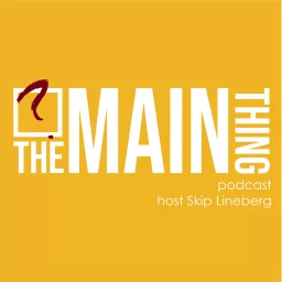 The Main Thing Podcast artwork