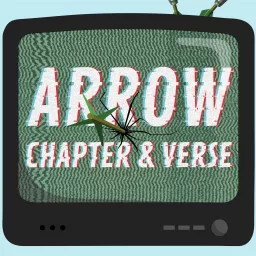 Arrow: Chapter and Verse Podcast artwork