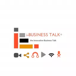 🔸i-BUSINESS TALK - The Innovative Business Talk🔸 Podcast artwork