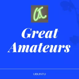 GreatAmateurs Podcast artwork