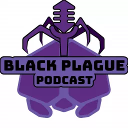 Black Plague Podcast