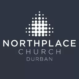 Northplace Church Durban Podcast artwork
