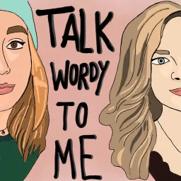 Talk Wordy to Me Podcast artwork