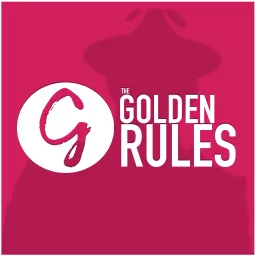 The Golden Rules Podcast artwork