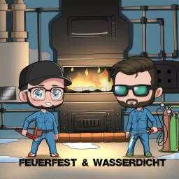 Feuerfest & Wasserdicht Podcast artwork