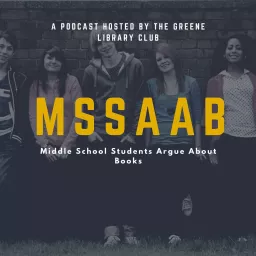 Middle School Students Argue About Books Podcast artwork