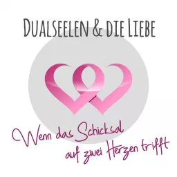 Dualseelen & die Liebe Podcast artwork