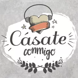 Cásate Conmigo Podcast artwork