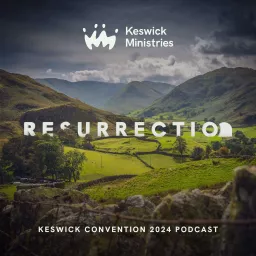 The Keswick Convention Podcast artwork