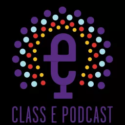 Class E Podcast