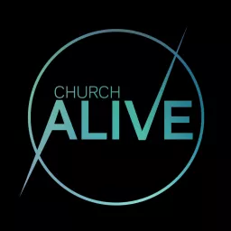 Church Alive Podcast artwork