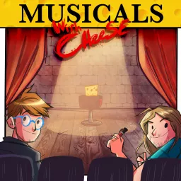 Musicals with Cheese Podcast artwork