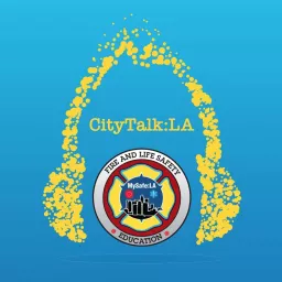 CityTalk:LA - A MySafe:LA Podcast. artwork