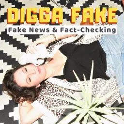 Digga Fake — Fake News & Fact-Checking Podcast artwork
