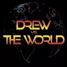 Drew Vs. The World Podcast artwork