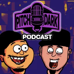 Pitch Dark Podcast