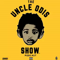 The Uncle Odis Show Podcast artwork