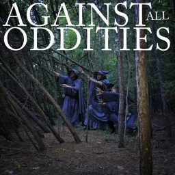 Against All Oddities Podcast artwork