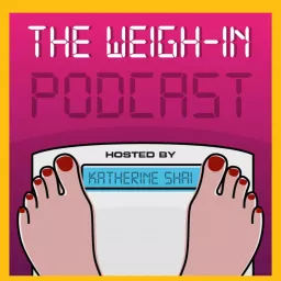 The Weigh-In Podcast artwork