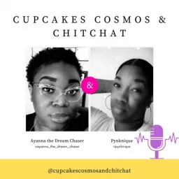 Cupcakes, Cosmos and Chit Chat Podcast artwork