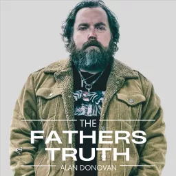 The Fathers Truth Podcast artwork
