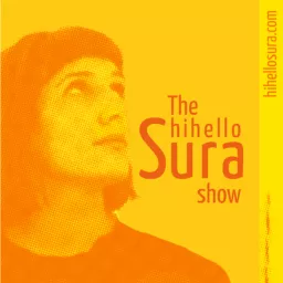 The HiHelloSura Show Podcast artwork