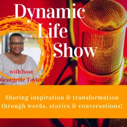 The Dynamic Life Show Podcast artwork