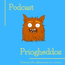 Priogheddos, unu podcast de Istòrias artwork