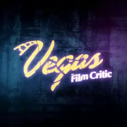 Vegas Film Critic Podcast artwork