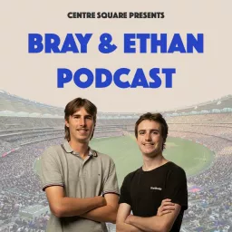 Bray and Ethan Podcast artwork