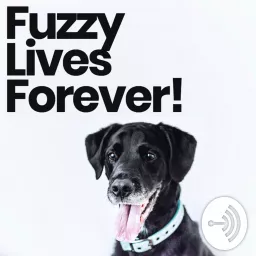 Fuzzy Lives Forever! Podcast artwork