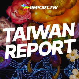 Taiwan Report Podcast artwork