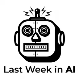 Last Week in AI Podcast artwork