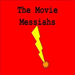The Movie Messiahs Podcast artwork