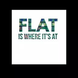 FLAT is where it's at Podcast artwork