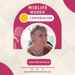 Midlife Women Conversations with Jean Macdonald Podcast artwork