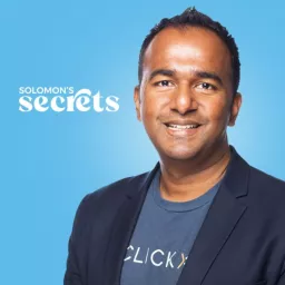 Solomon's Secrets: Scale Your Digital Marketing Agency by Solomon Thimothy, CEO of Clickx Podcast artwork