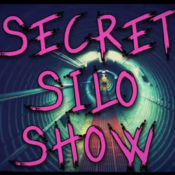 Secret Silo Show Podcast artwork