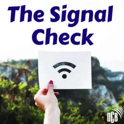 The Signal Check Podcast artwork
