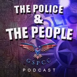 The Police & The People Podcast artwork