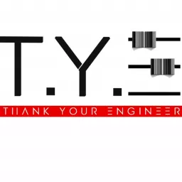 Thank Your Engineer Podcast artwork