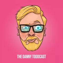 The Danny Toddcast Podcast artwork