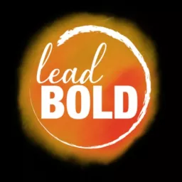 Lead Bold Podcast